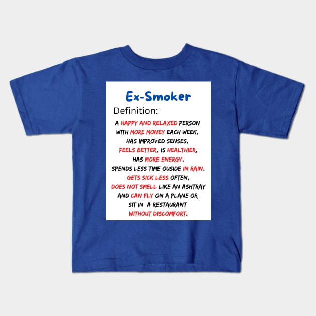 The Truth About Being an Ex-Smoker Kids T-Shirt by With Pedals